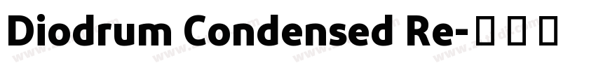 Diodrum Condensed Re字体转换